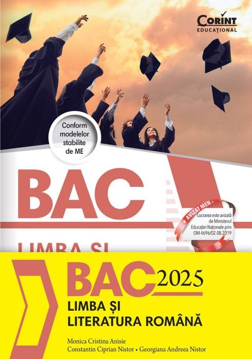 Bacalaureat 2025. Limba si literatura romana - Georgiana Andreea Nistor, Constantin Ciprian Nistor, Monica Cristina Anisie