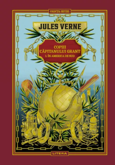 Copiii capitanului Grant I - In America de Sud, Volumul 3 - Jules Verne