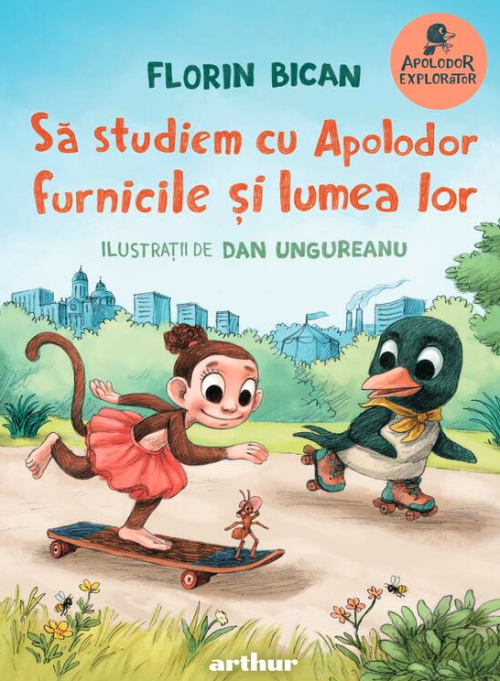 Sa studiem cu Apolodor furnicile si lumea lor - Florin Bican