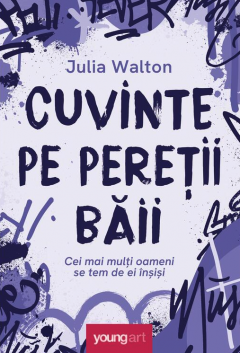 Cuvinte pe peretii baii - Julia Walton