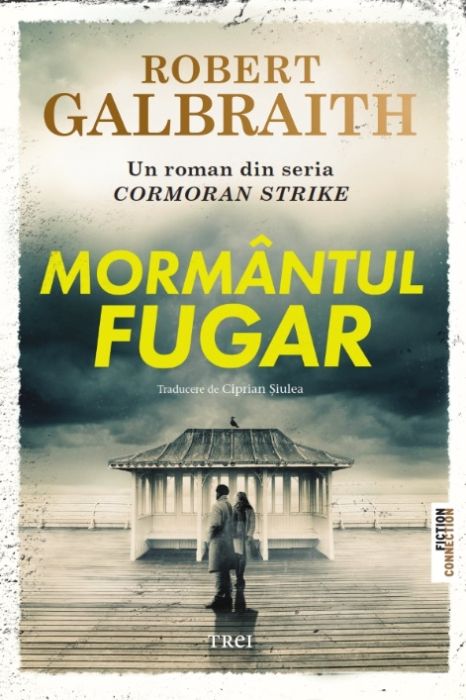 Mormantul fugar - Robert Galbraith