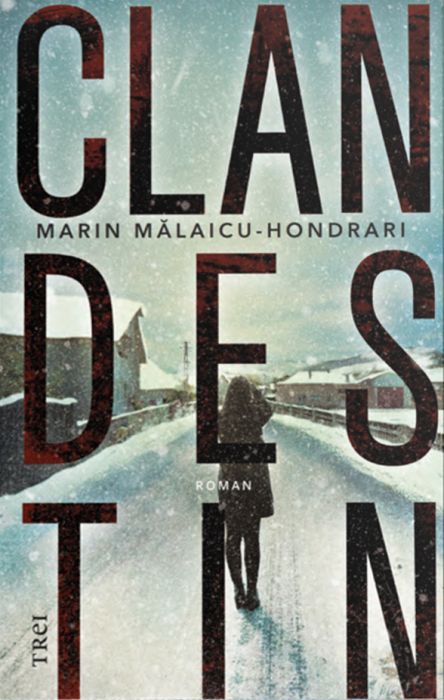 Clandestin - Marin Malaicu-Hondrari